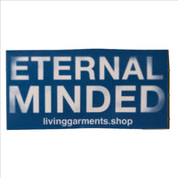 ETERNAL MINDED STICKER