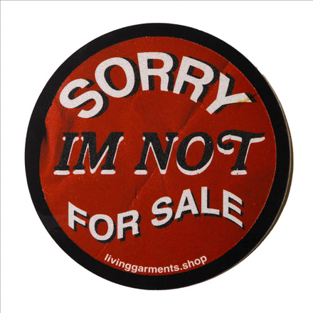YOU'RE NOT FOR SALE STICKER
